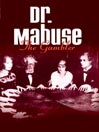 Dr. Mabuse, The Gambler@